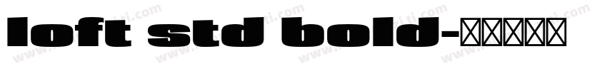 loft std bold字体转换